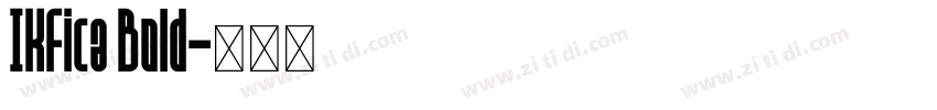 IKFica Bold字体转换